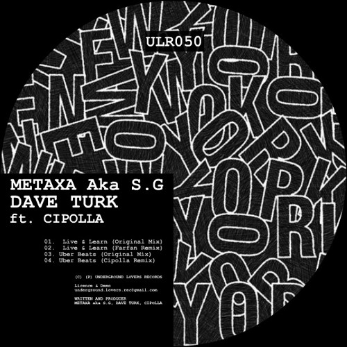 [ULR050] Metaxa aka S.G, Dave Turk ft. Cipolla - Nyc Dhood's EP [Underground Lovers Records]