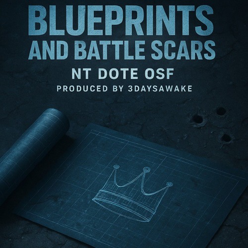 Nt Dote Osf - Blueprints and Battle scars.wav