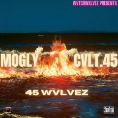 45 WVLVEZ (prod by CVLT.45)