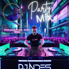 DjNdès Mix Live #61 ( Spécial Electro (Classic - Detroit  -  Modern )