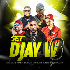 Set DJay W 6 (feat. MC Joãozinho VT)