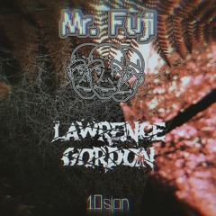 Mr. Fuji & Lawrence Gordon - 10sion