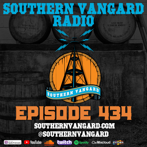 Episode 434 - Southern Vangard Radio