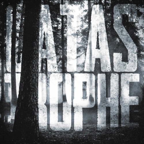 CATASTROPHE (out on spotify / all plats)