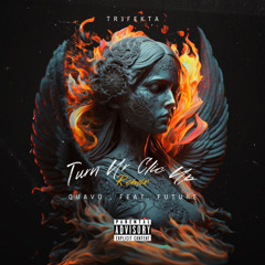 QUAVO ( Feat. Future )- Turn Ur Clic Up ( Tr3fekta Remix )