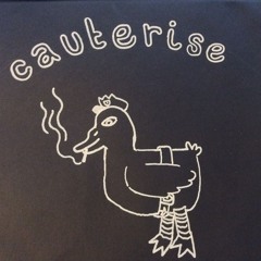 Cauterise