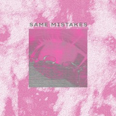 Same Mistakes - Mando x Lulu Moon