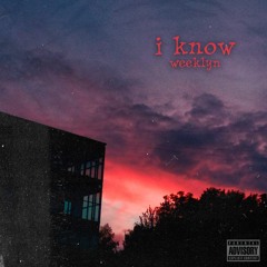 i know (prod. wkln)