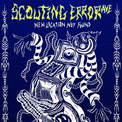 Scouting Error Rave sets