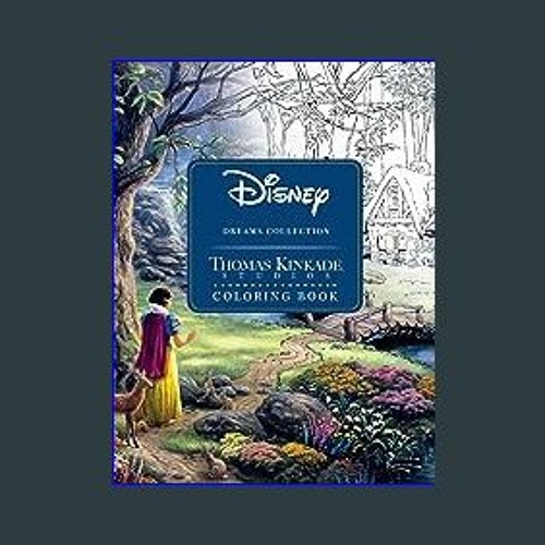 Disney Dreams Collection Thomas Kinkade Studios Coloring Book by Thomas  Kinkade, Thomas Kinkade Studios, Paperback