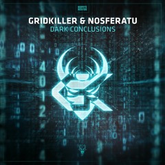 GridKiller & Nosferatu - Dark Conclusions