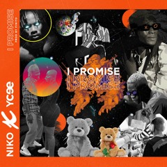 Niko Ft Ycee - I Promise