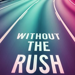 Without The Rush - RAVSON