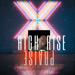 High Rise Praise