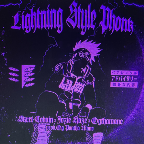 JOZIE HAZE x $KRRT COBAIN x OGTHAMANE-LIGHTNING $TYLE PHONK (PROD. OG PANTHA MANE)