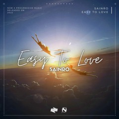 Sainro - Easy To Love