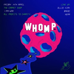 WHOMP 9.0 - 14TH APRIL 2023