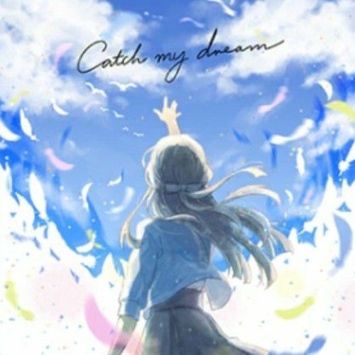 Catch my dream THE iDOLM@STER Million Live!: Theater Days