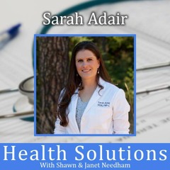 EP 406: Sarah Adair Leaving Traditional Healthcare and Getting Back to Basics