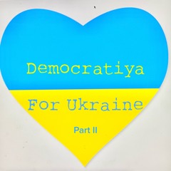 Demokratiya For Ukraine II
