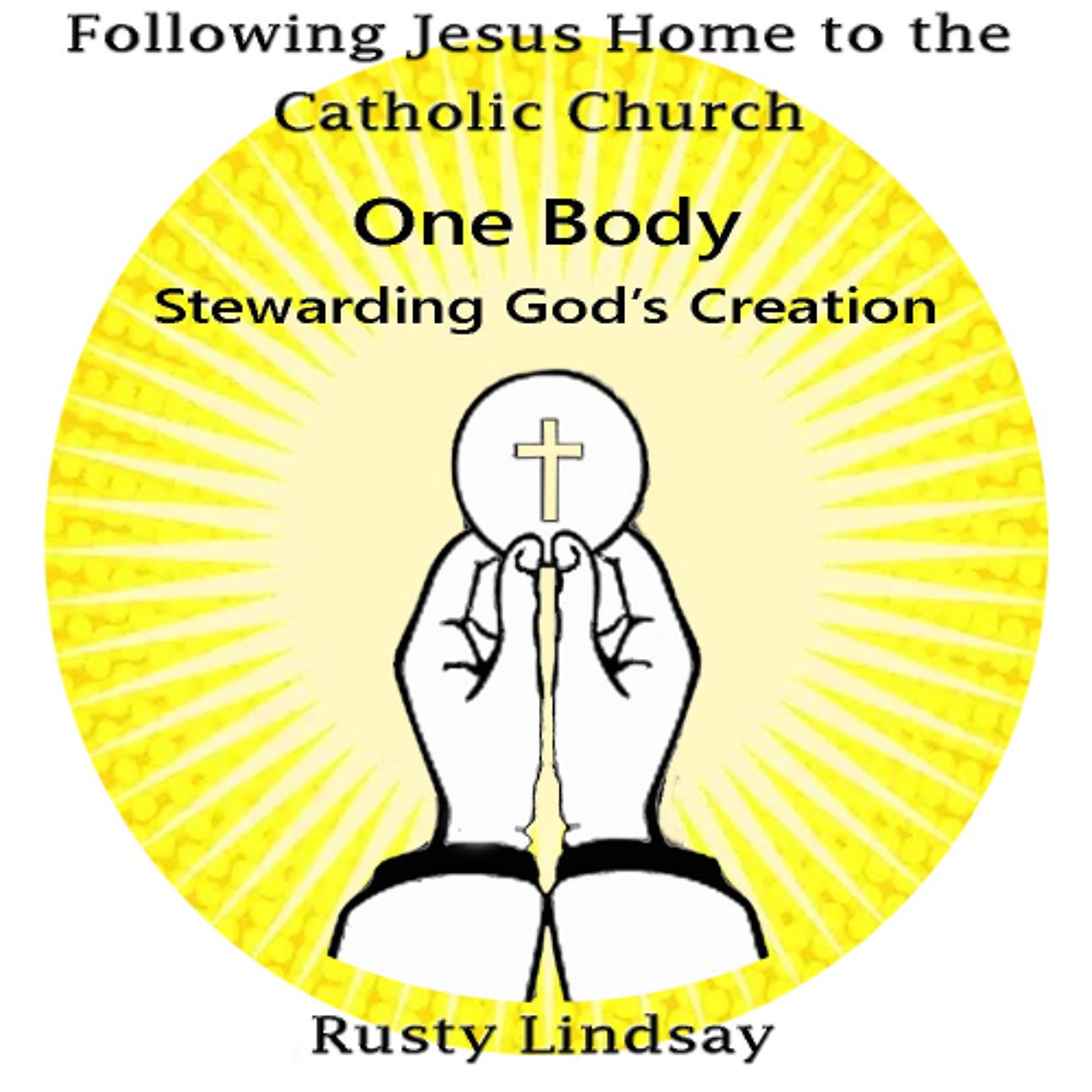 Following Jesus Home to the Catholic Church episode artwork