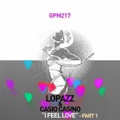 Lopazz & Casio Casino - I Feel Love (Thugfucker Remix)