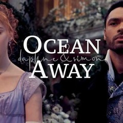 Ocean Away Lyrics By Abigail Barlow & Emily Bear From Bridgerton The Musical