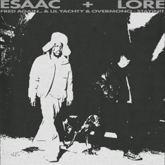 Fred again.. Lil Yachty Overmono - stayinit (Esaac & Lore Remix)