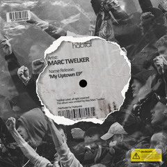 Marc Twelker - We Don't