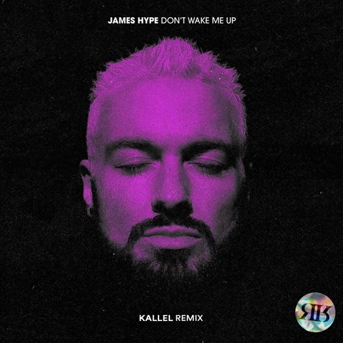 Dont Wake Me Up (Kallel Remix) [FREE DOWNLOAD]