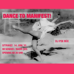 Dance To Manifest!
