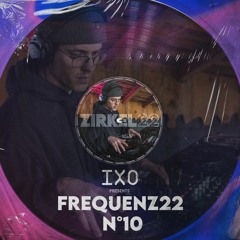 Frequenz 22 | #010 | IXO