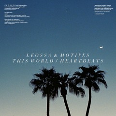 Leossa & Motives - Heartbeats