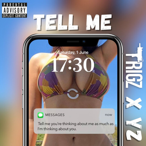 Trigz x YZ - Tell Me