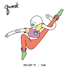 RJW - You Got It (Original Mix) [QRK027]