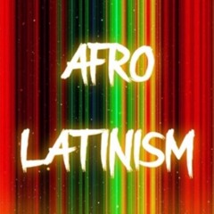 Afro-Latinism - 22 7 23 - Galaswinda Playa Mix
