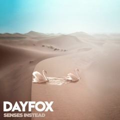 DayFox - Senses Instead (Free Download)