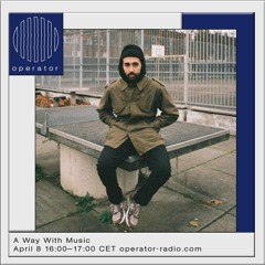 A Way With Music [90] - 8th April 2021