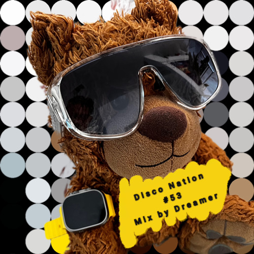 Disco Nation - Mixed by Dreamer #53