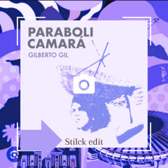 GILBERTO GIL - PARABOLICAMARA ( STILCK EDIT ) * download direct by the ... more optiion