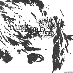 NUMB / I SEE U