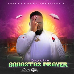 CHRONIC LAW - GANGSTAS PRAYER