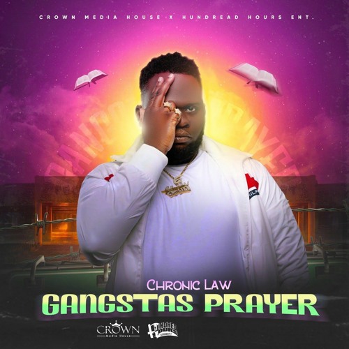 CHRONIC LAW - GANGSTAS PRAYER