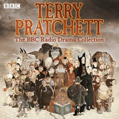 Terry Pratchett: The BBC Radio Drama Collection, Part 3