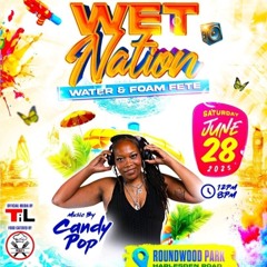 Wet Nation Dj Candypop