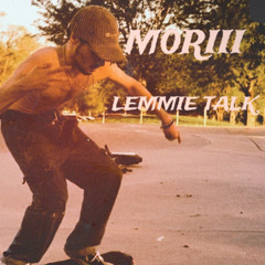 LEMMIE TALK