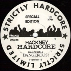 Hackney Hardcore - Dance Hall Dangerous "Terrorise Mix" (R.D.F Edit)