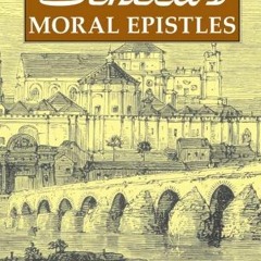 [READ] PDF 📝 Seneca's Moral Epistles by  Anna Lydia Lydia Motto [PDF EBOOK EPUB KIND