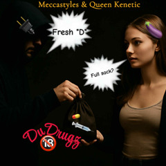 DuDrugz Ft. Queen Kenetic