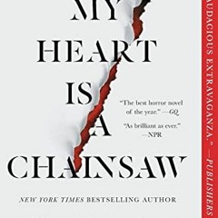 GET EBOOK √ My Heart Is a Chainsaw (Indian Lake Trilogy, The) by  Stephen Graham Jone